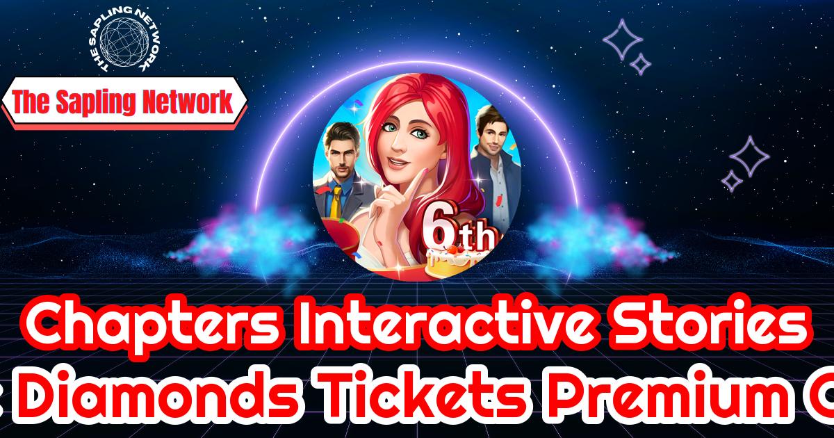 Chapters Cheats For Free Diamonds Tickets Premium Choices Chapters Cheats For Free Diamonds Tickets Premium Choices